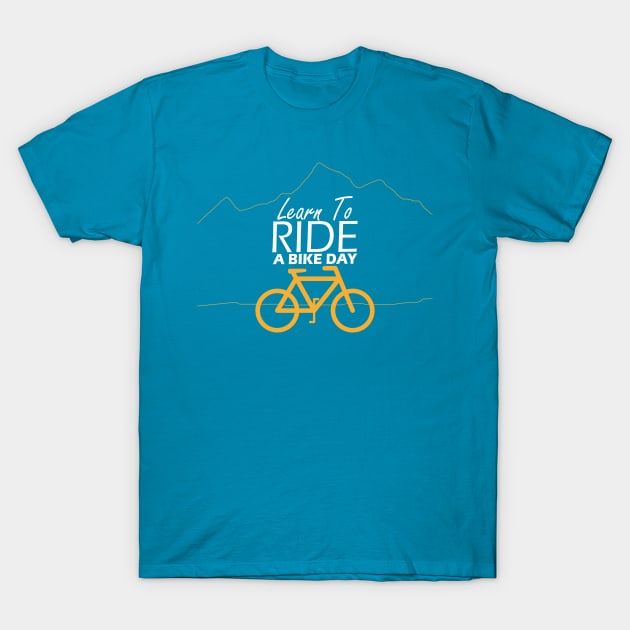 Learn to ride a bike T-Shirt by Capturedtee